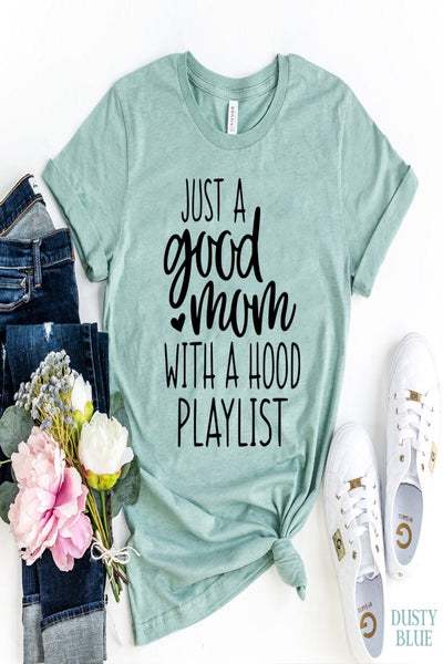 Just A Good Mom With a Hood Playlist  T-shirt - Fashion 5